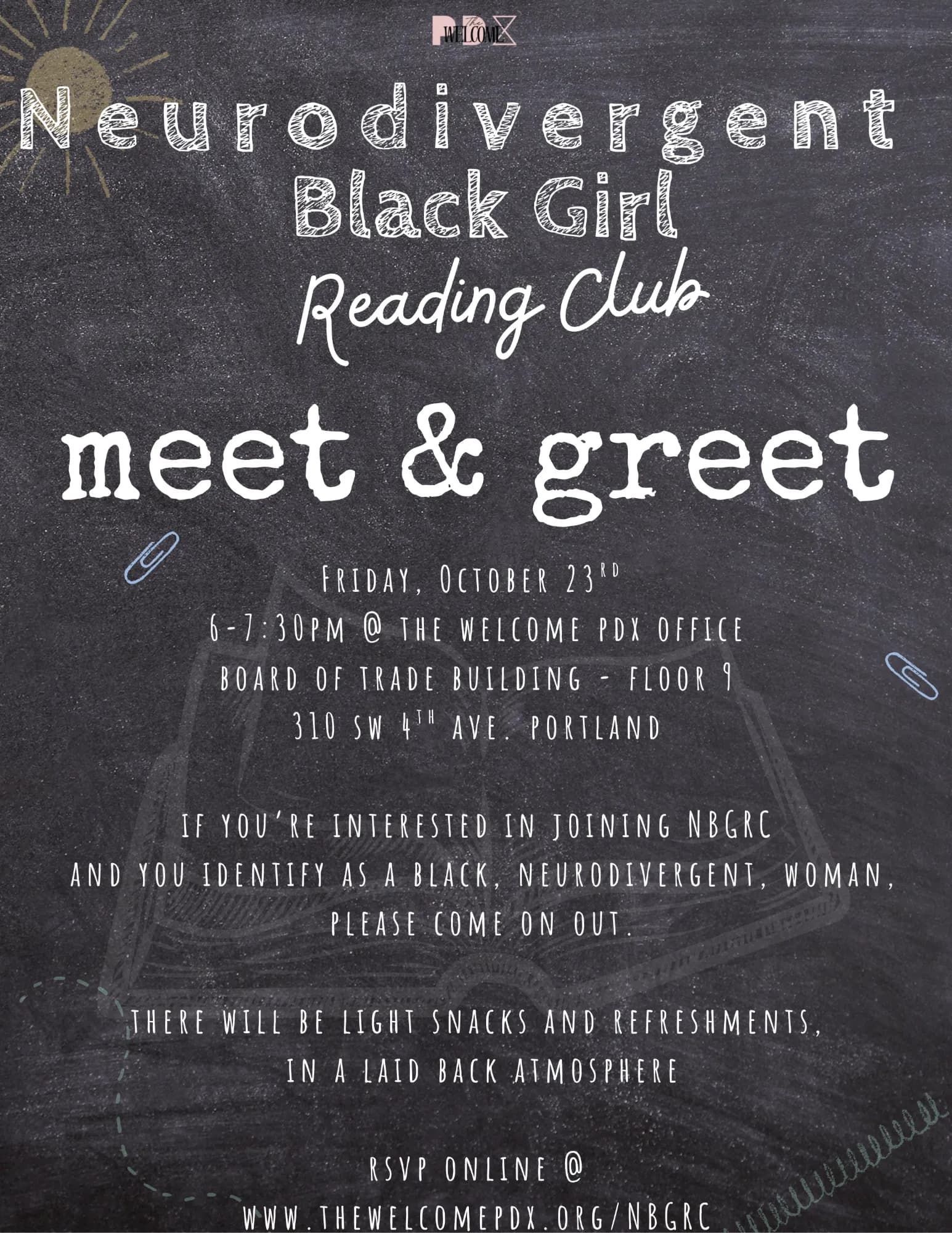 Flyer: Neurodivergent Black Girl Reading Club meet & greet, Friday, October 23, 6–7:30pm at The Welcome PDX office, Board of Trade Building, Floor 9, 310 SW 4th Ave., Portland. For women who identify as Black and neurodivergent. Light snacks and refreshments in a laid-back atmosphere. RSVP online at thewelcomepdx.org/NBGRC.