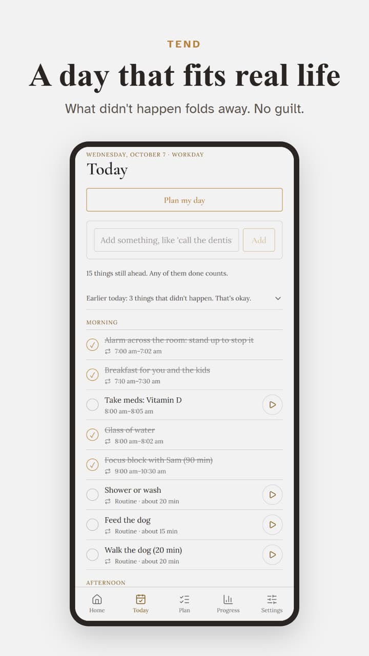 Tend: A day that fits real life
